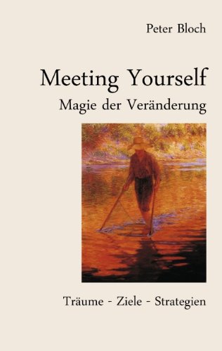 Meeting Yourself, Magie der Veränderung Lifestyle