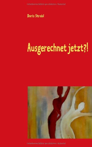 Product Image: Ausgerechnet Jetzt?!