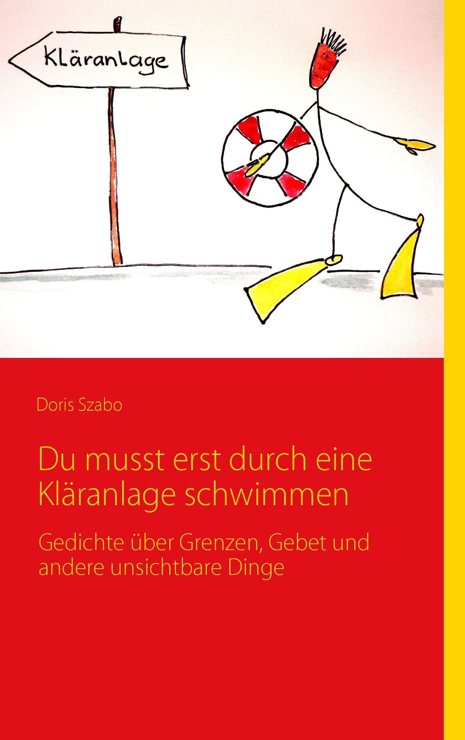 Du musst erst durch eine Kläranlage schwimmen Contemporary literature
