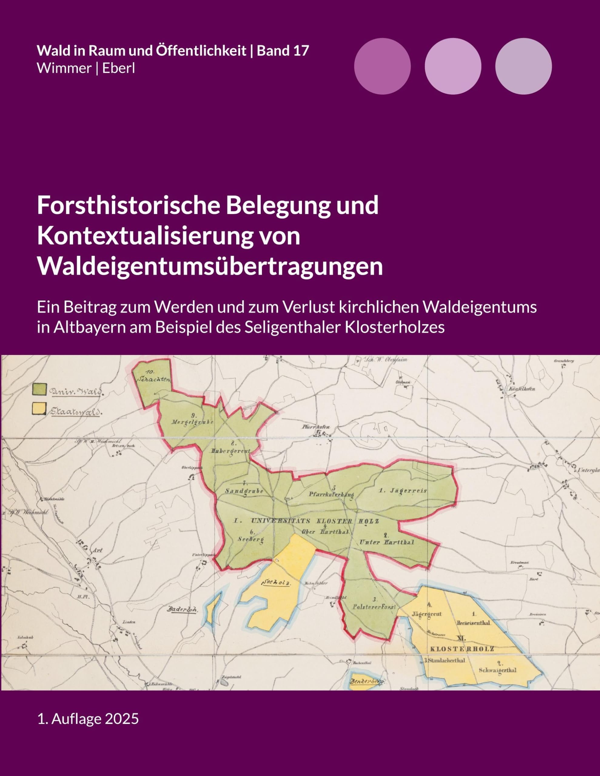 Forsthistorische Belegung und Kontextualisierung von Waldeigentumsübertragungen Politics & History