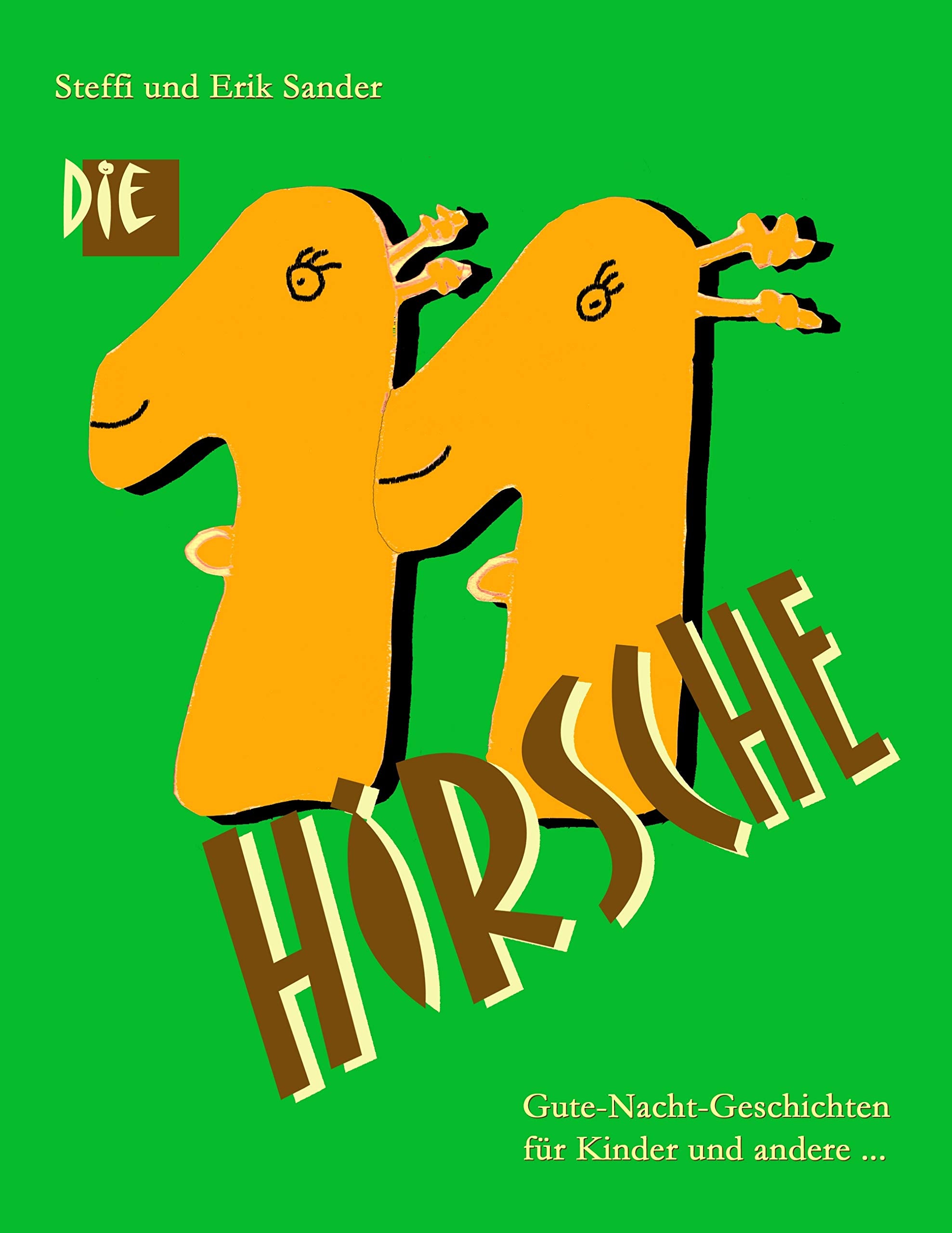Elf Hirsche: Gute-Nacht-Geschichten für Kinder und andere ... book