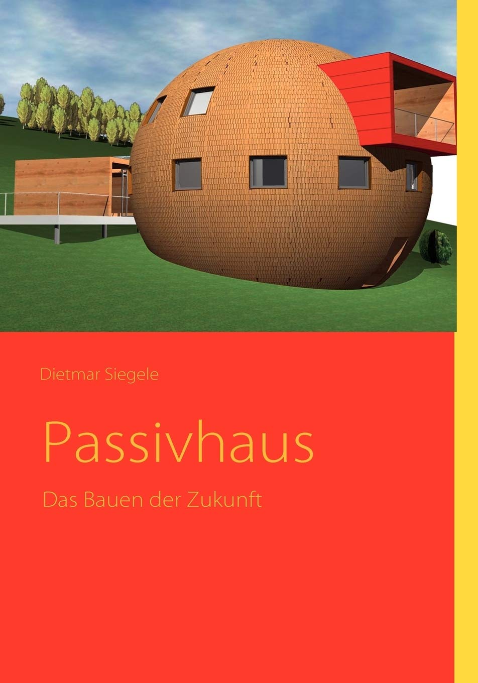 Passivhaus - Das Bauen der Zukunft Media & Communication