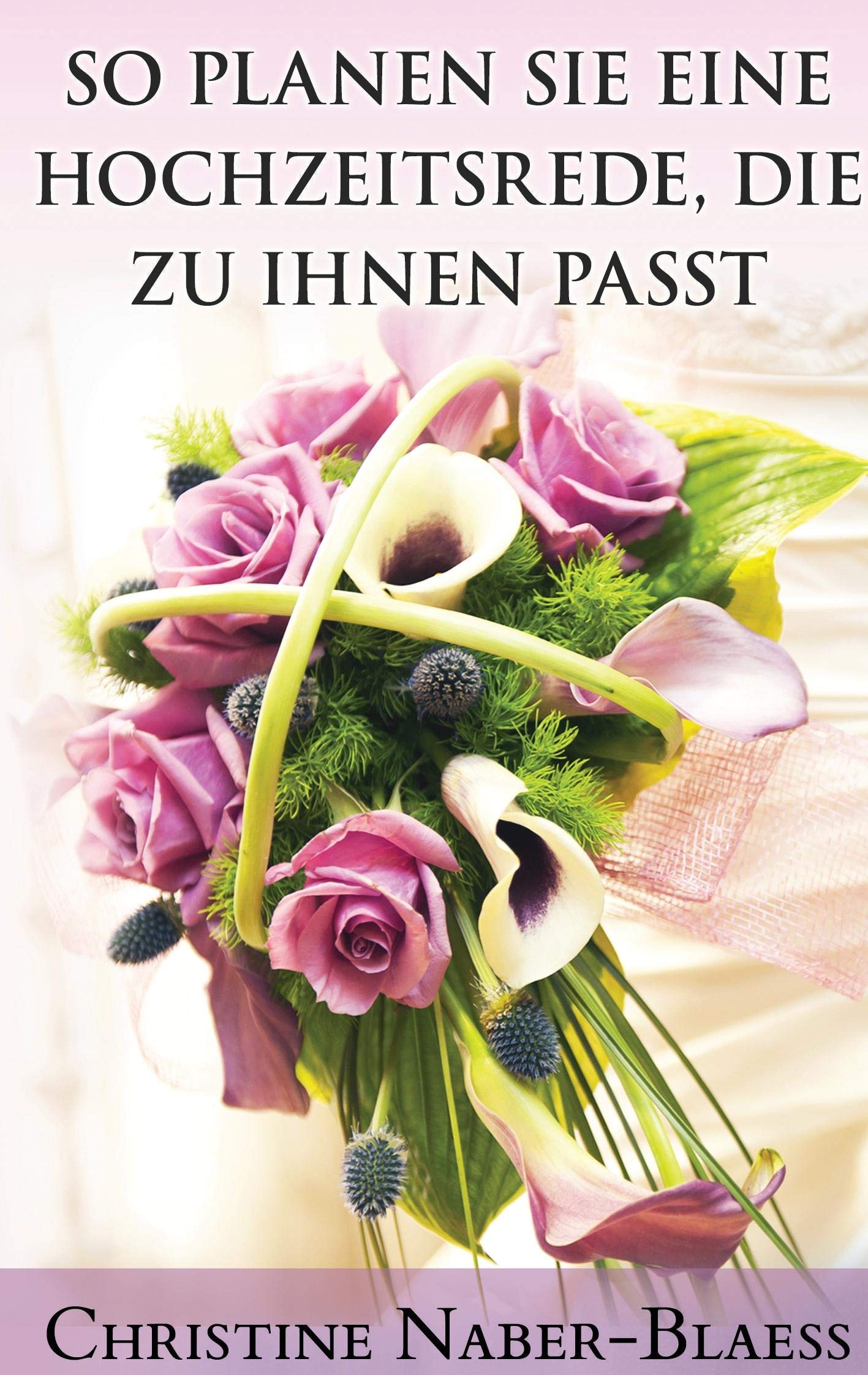So planen Sie eine Hochzeitsrede, die zu Ihnen passt (Der Hochzeitsplaner für Ihre Hochzeitsrede) Hobbies & Crafts