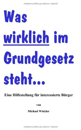Was Wirklich Im Grundgesetz Steht... Law