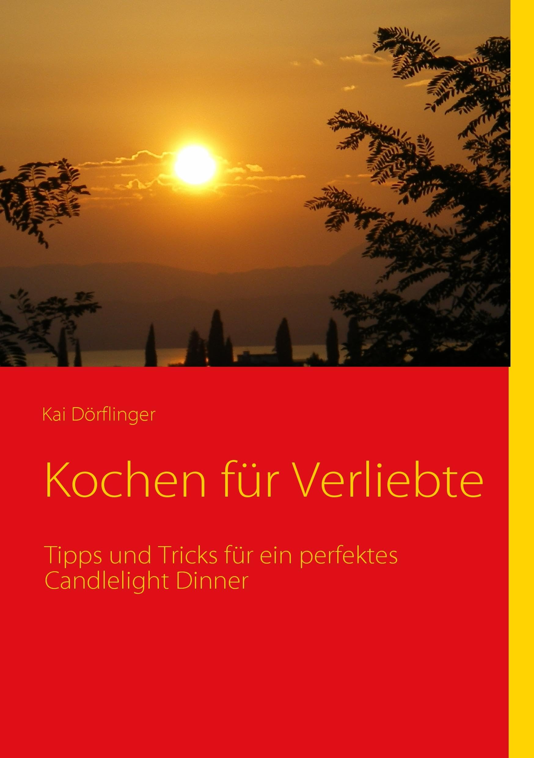 Kochen für Verliebte: Tipps und Tricks für ein perfektes Candlelight Dinner Leisure, Home & Garden