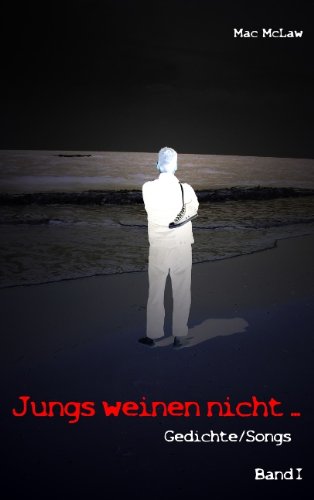 Jungs weinen nicht ... Poetry