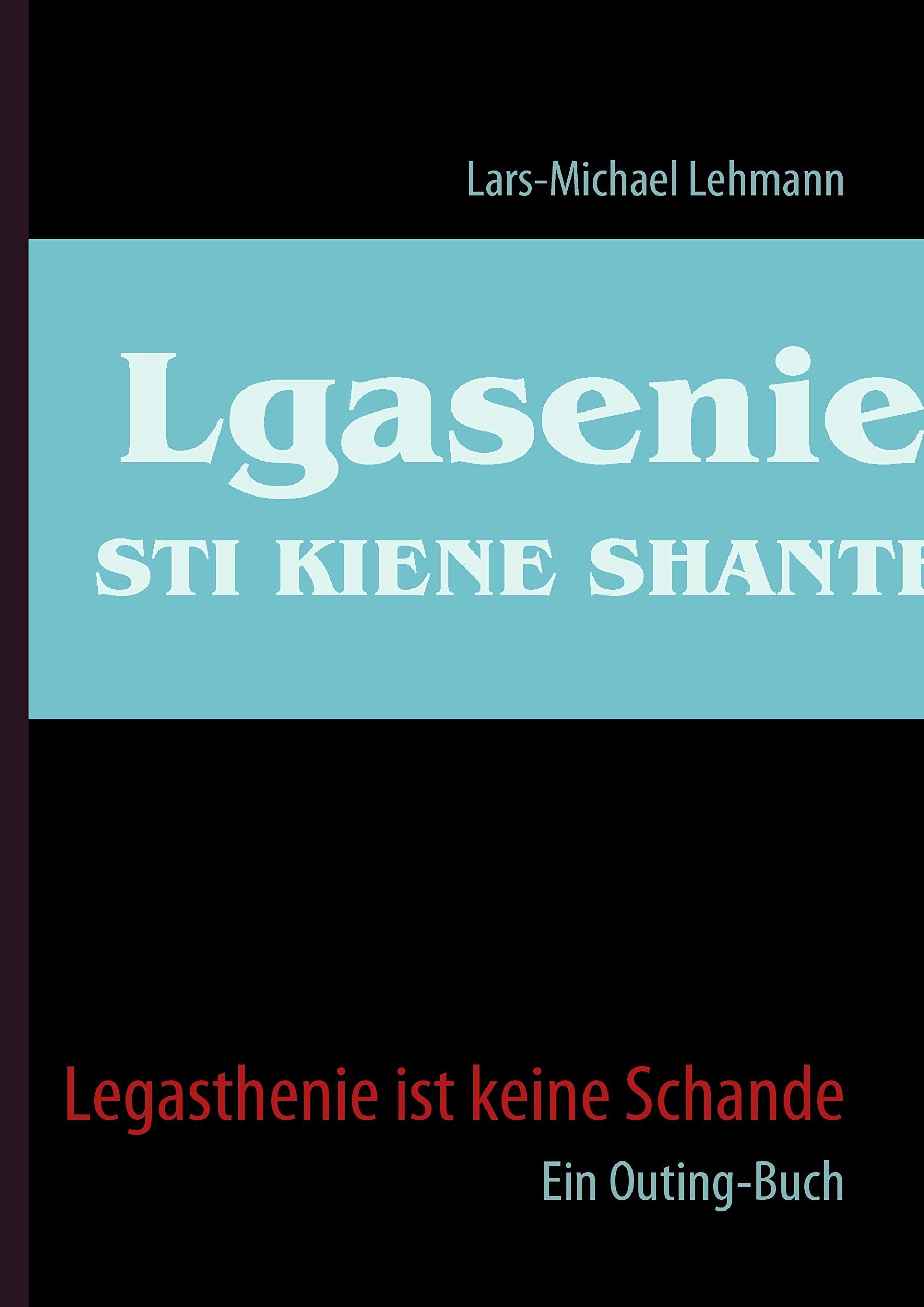 Legasthenie ist keine Schande book