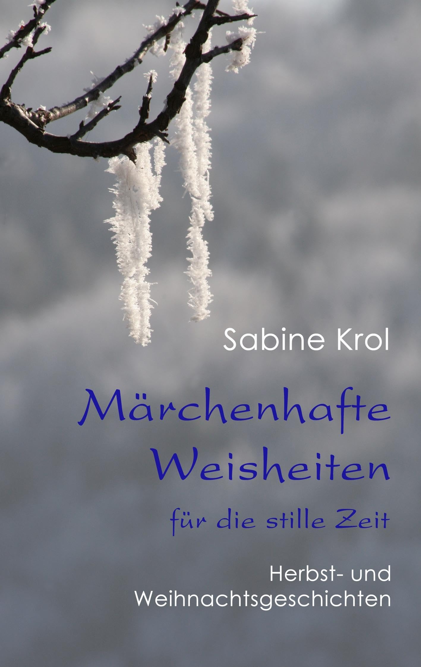Märchenhafte Weisheiten für die stille Zeit Contemporary literature