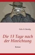 Die 13 Tage Nach Der Hinrichtung Contemporary literature