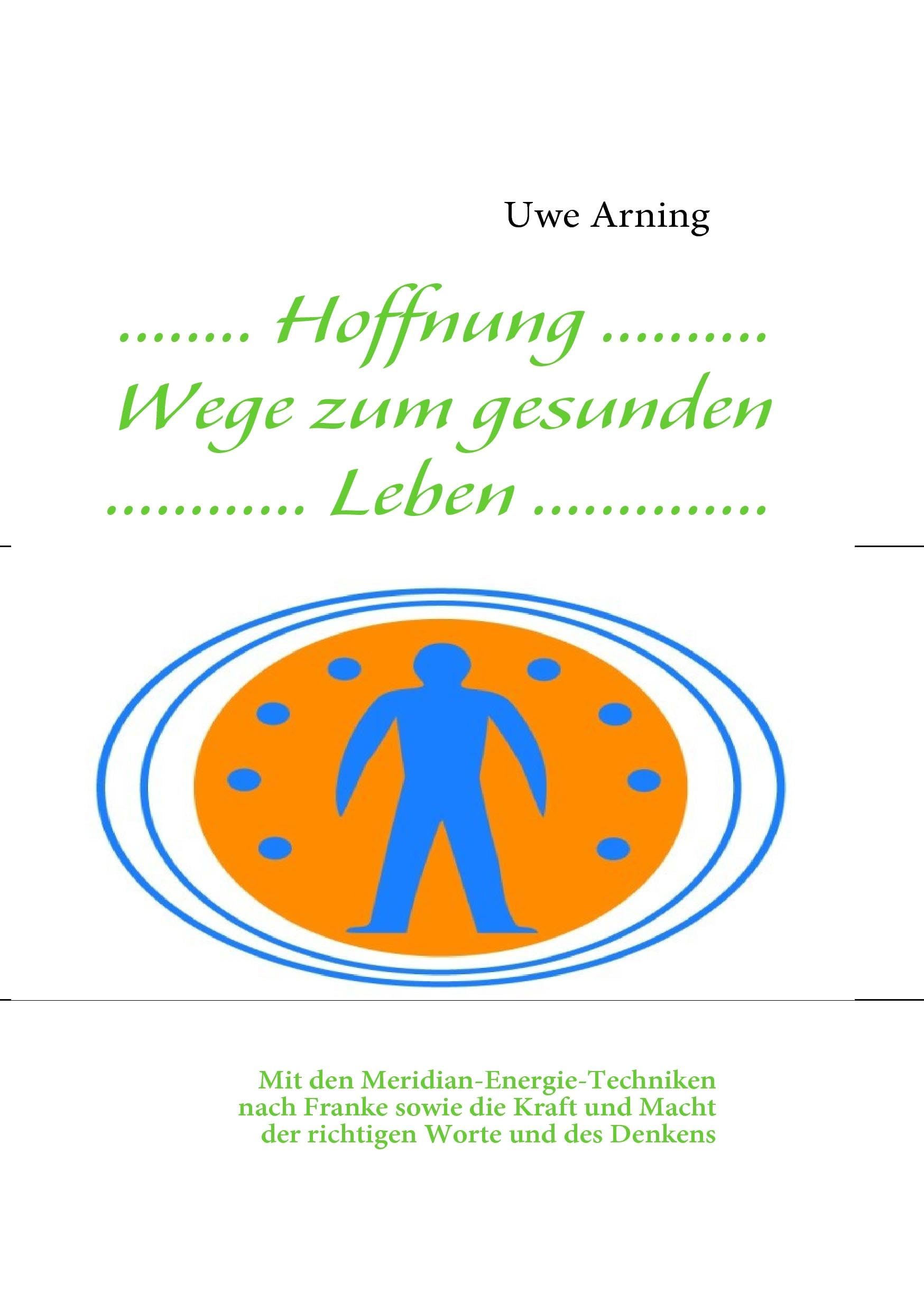 Hoffnung Wege zum gesunden Leben Health, Nutrition & Fitness