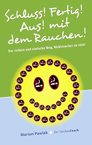 Schluss! Fertig! Aus! mit dem Rauchen! Health, Nutrition & Fitness