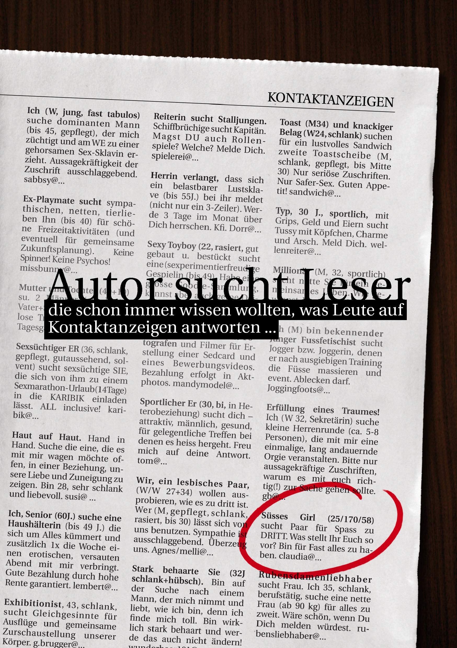 AUTOR SUCHT LESER ... die schon immer wissen wollten, was Leute auf Kontaktanzeigen antworten Politics & History