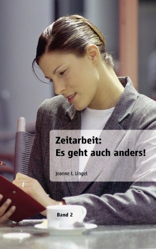 Zeitarbeit: Es Geht Auch Anders! Business, Finance & Career