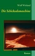 Die Schicksalsmaschine. Roman Contemporary literature