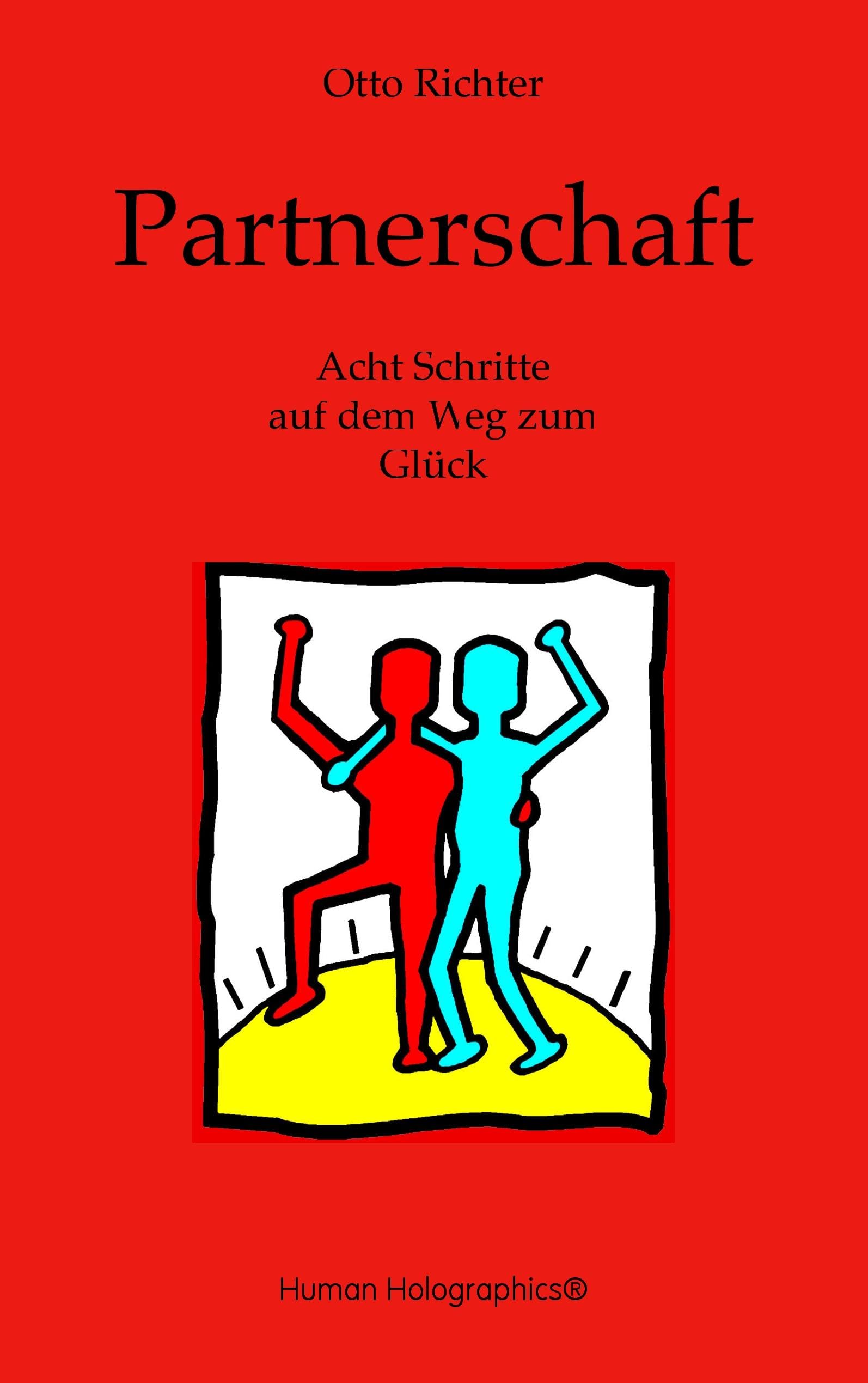 Partnerschaft: Acht Schritte auf dem Weg zum Glück Religion & Esotericism