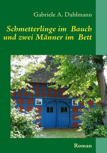 Schmetterlinge im  Bauch und zwei Männer im  Bett Contemporary literature