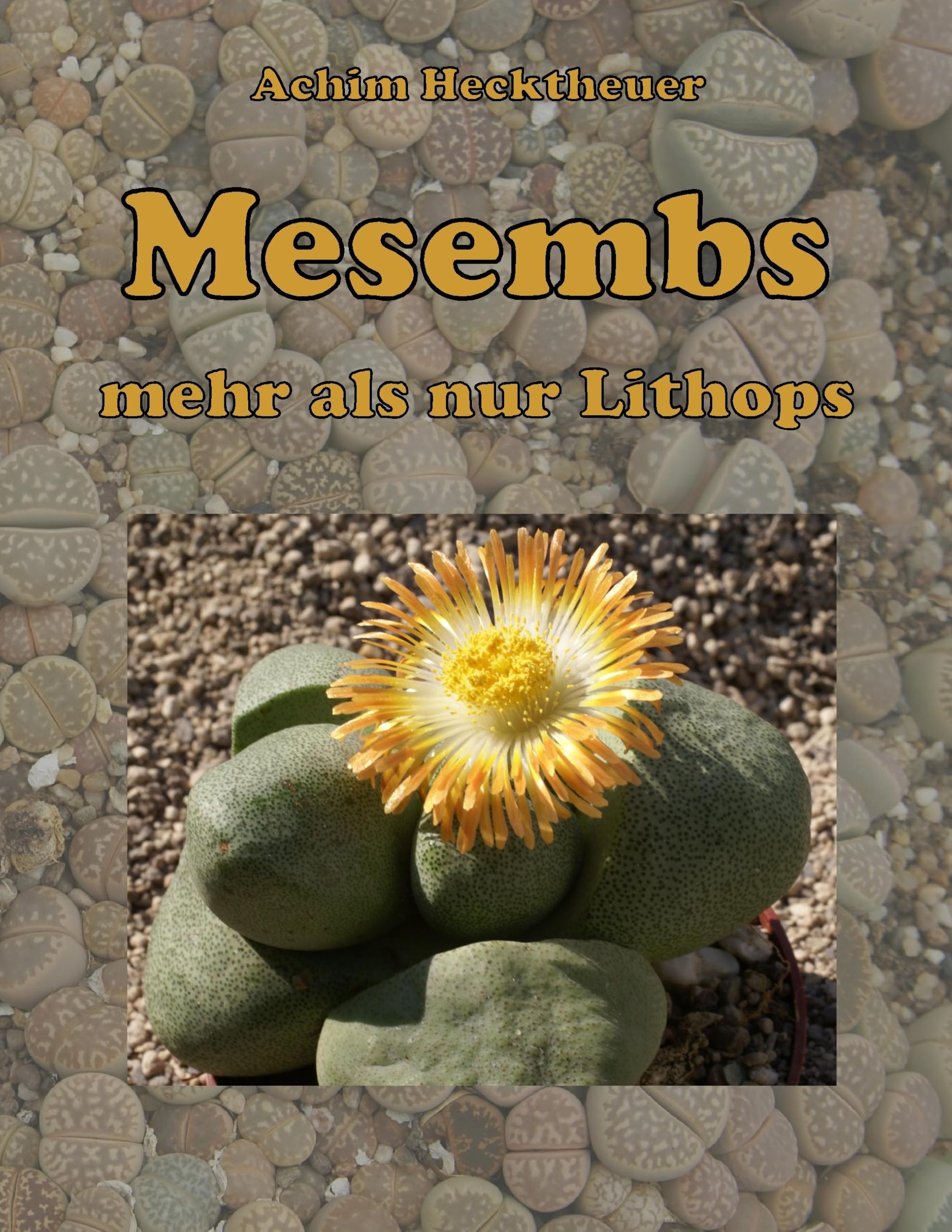 Mesembs - mehr als nur Lithops Natural Sciences