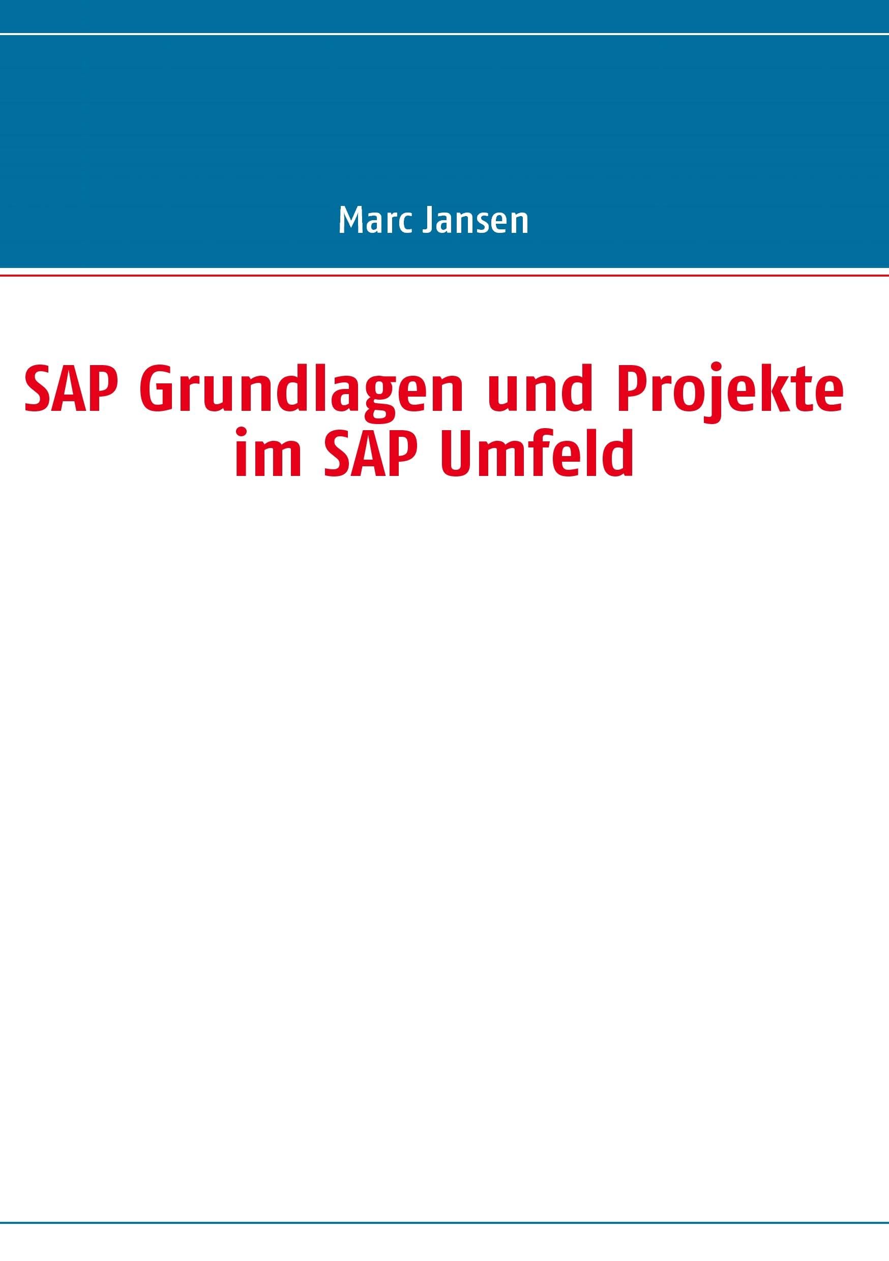 SAP Grundlagen und Projekte im SAP Umfeld book