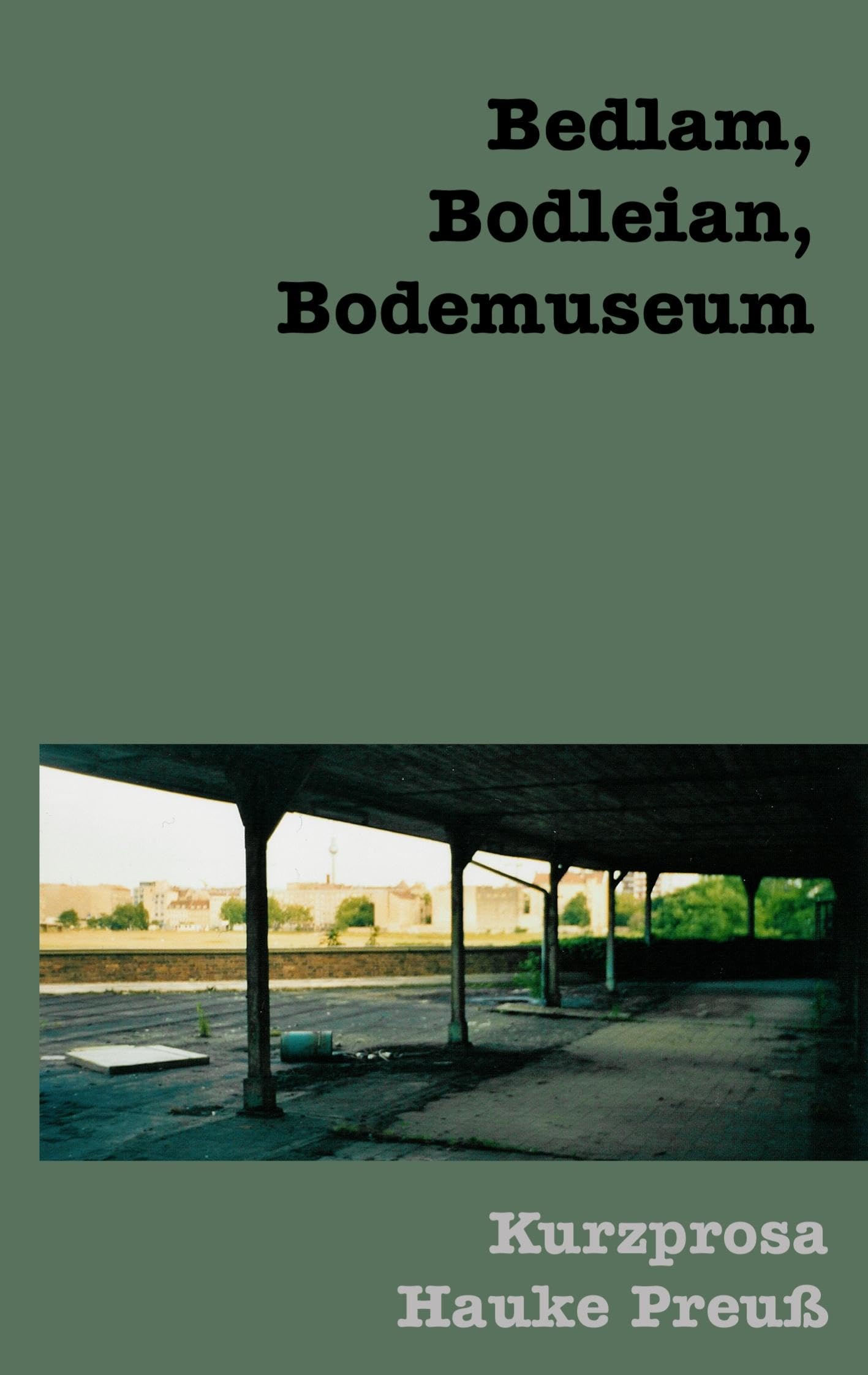 Product Image: Bedlam, Bodleian, Bodemuseum