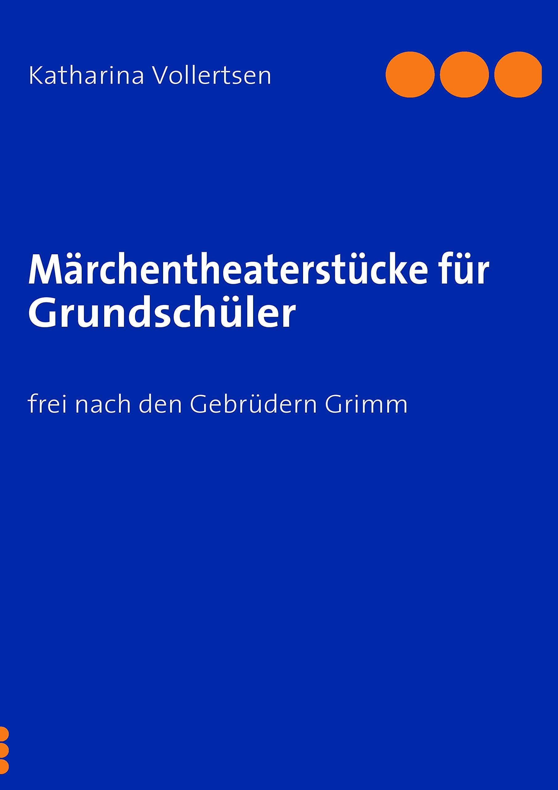 Märchentheaterstücke für Grundschüler Learning & Reference