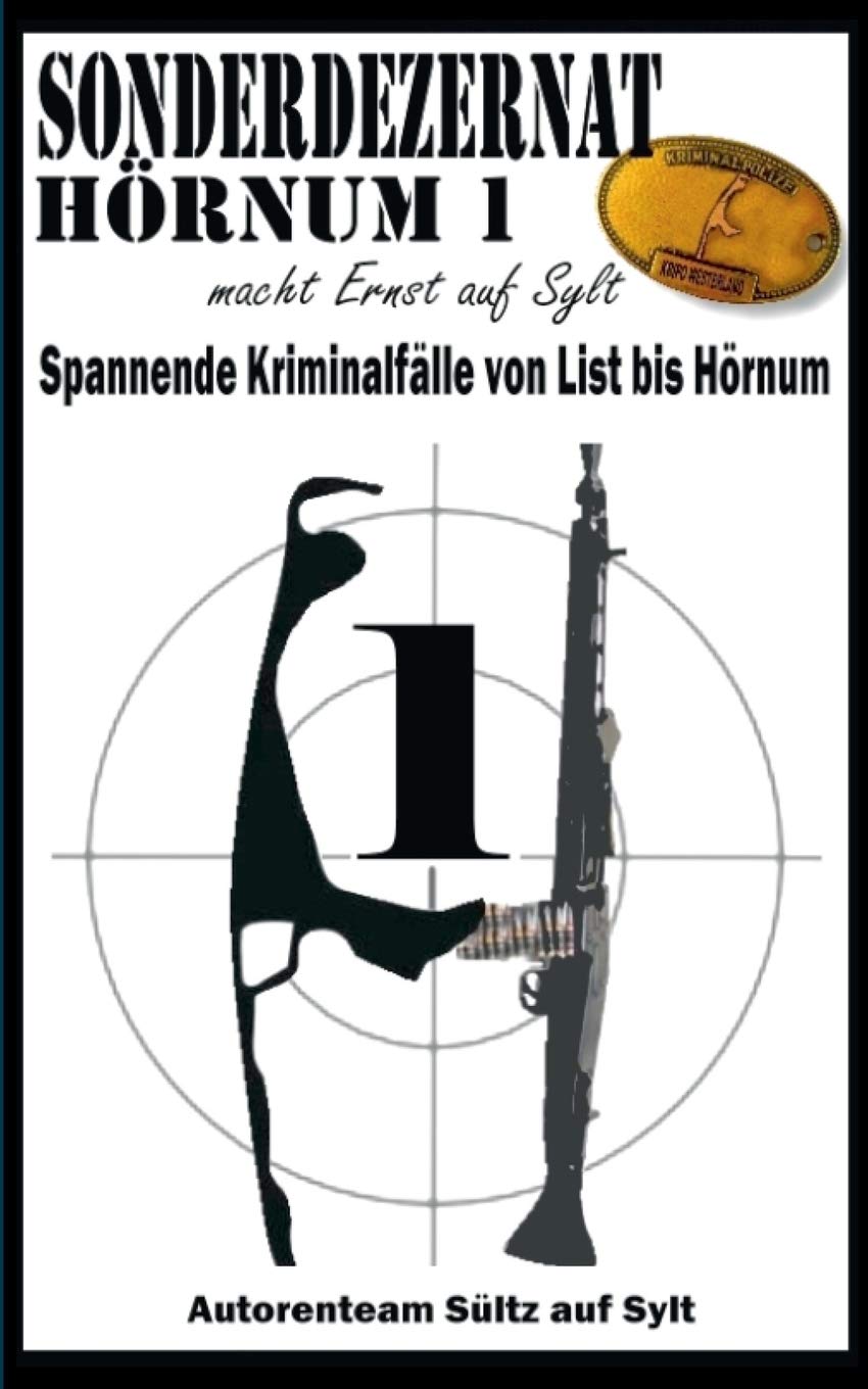 Sonderdezernat Hörnum 1: ... macht Ernst auf Sylt Contemporary literature