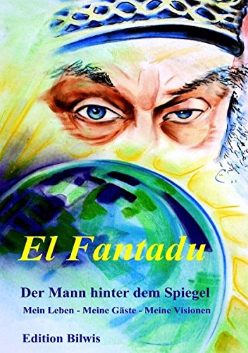 El Fantadu: Der Mann hinter dem Spiegel Memories
