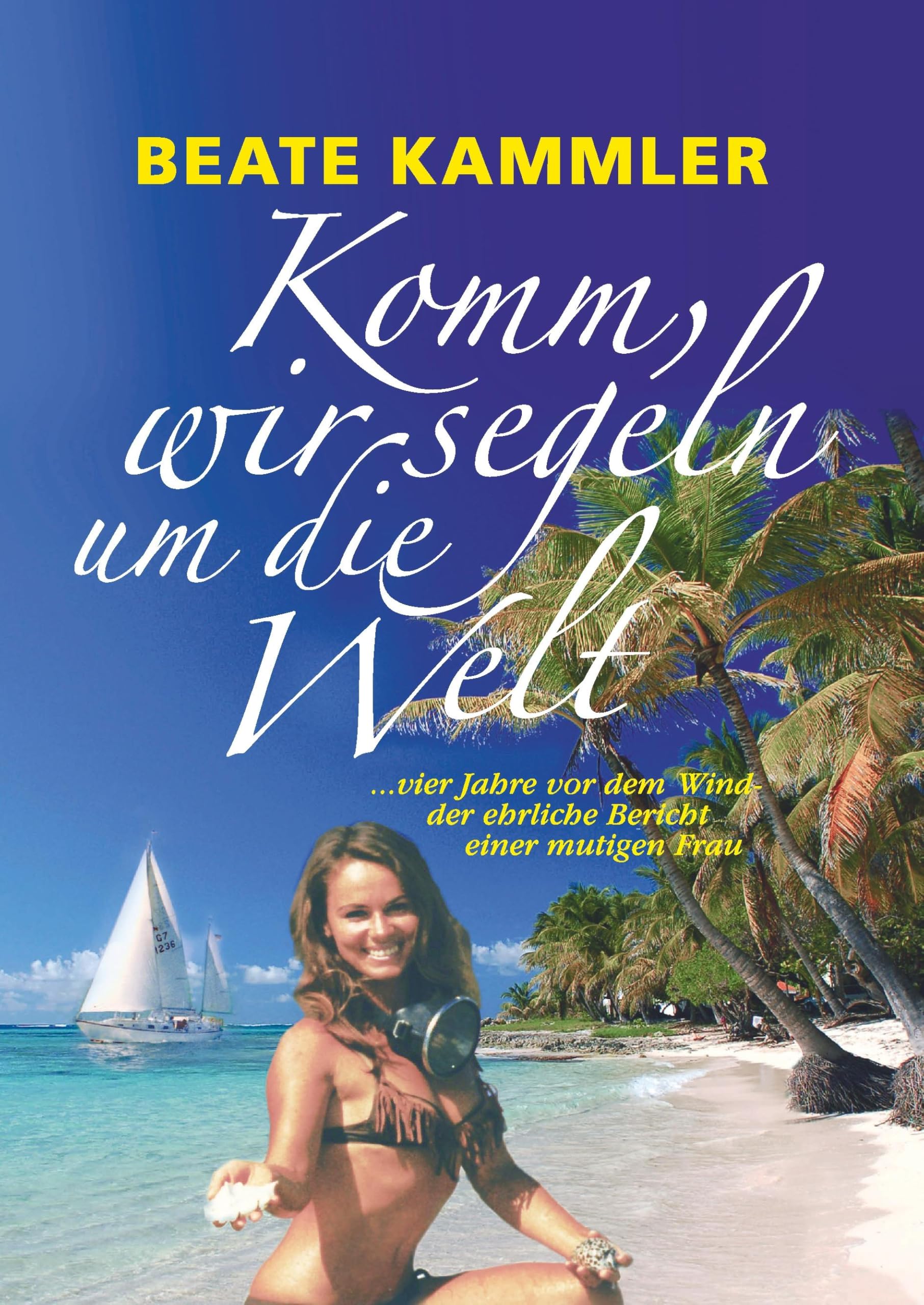 Komm, wir segeln um die Welt book