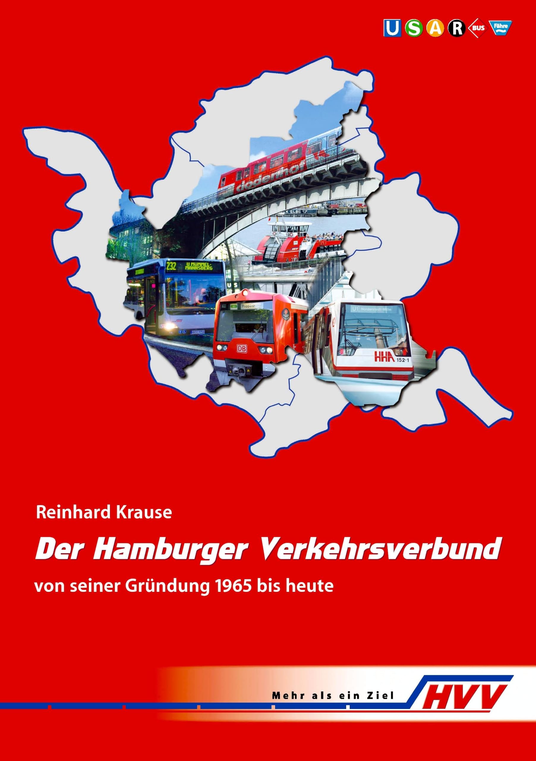 Der Hamburger Verkehrsverbund von seiner Gründung 1965 bis heute Politics & History