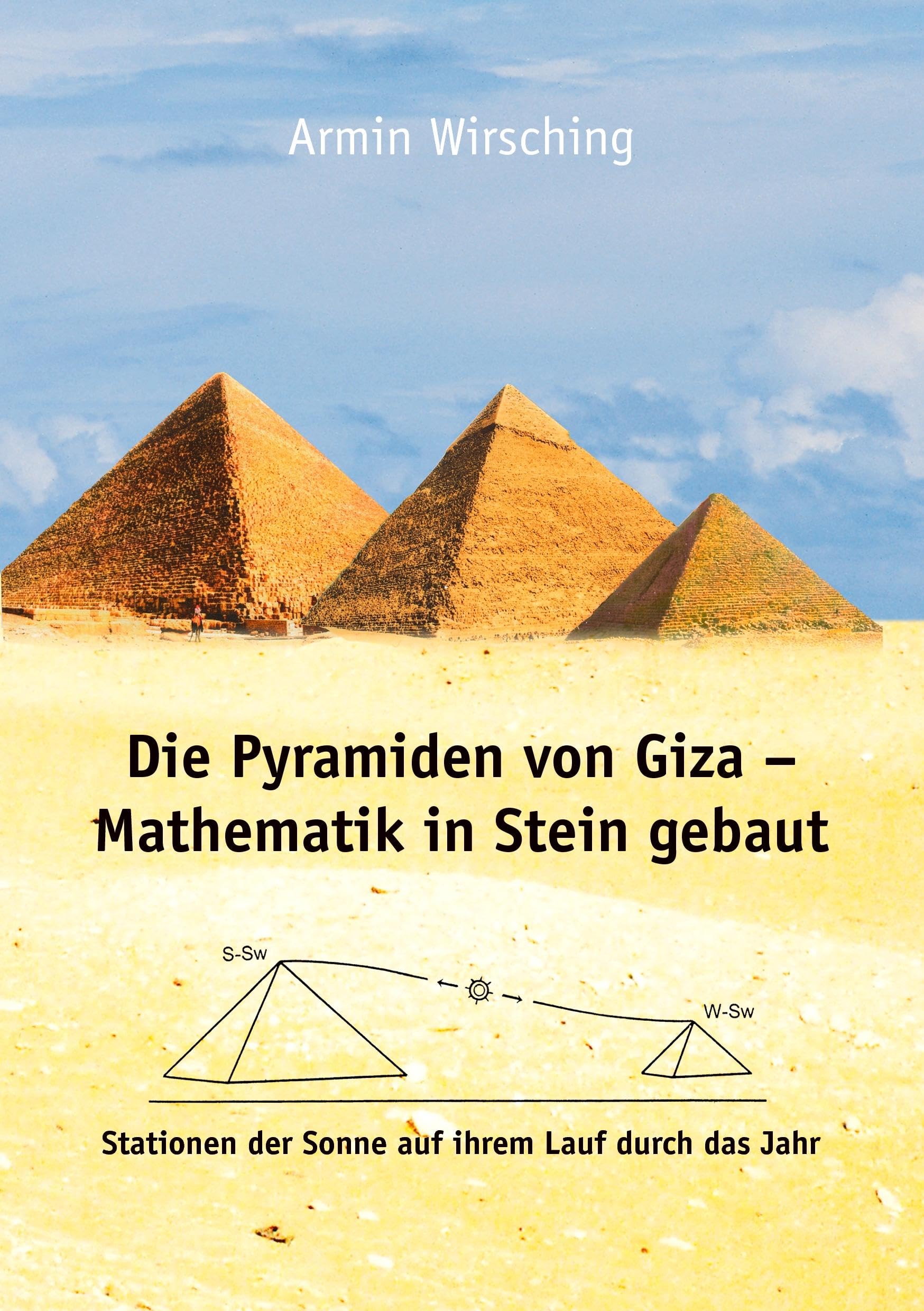 Die Pyramiden von Giza - Mathematik in Stein gebaut Mathematics