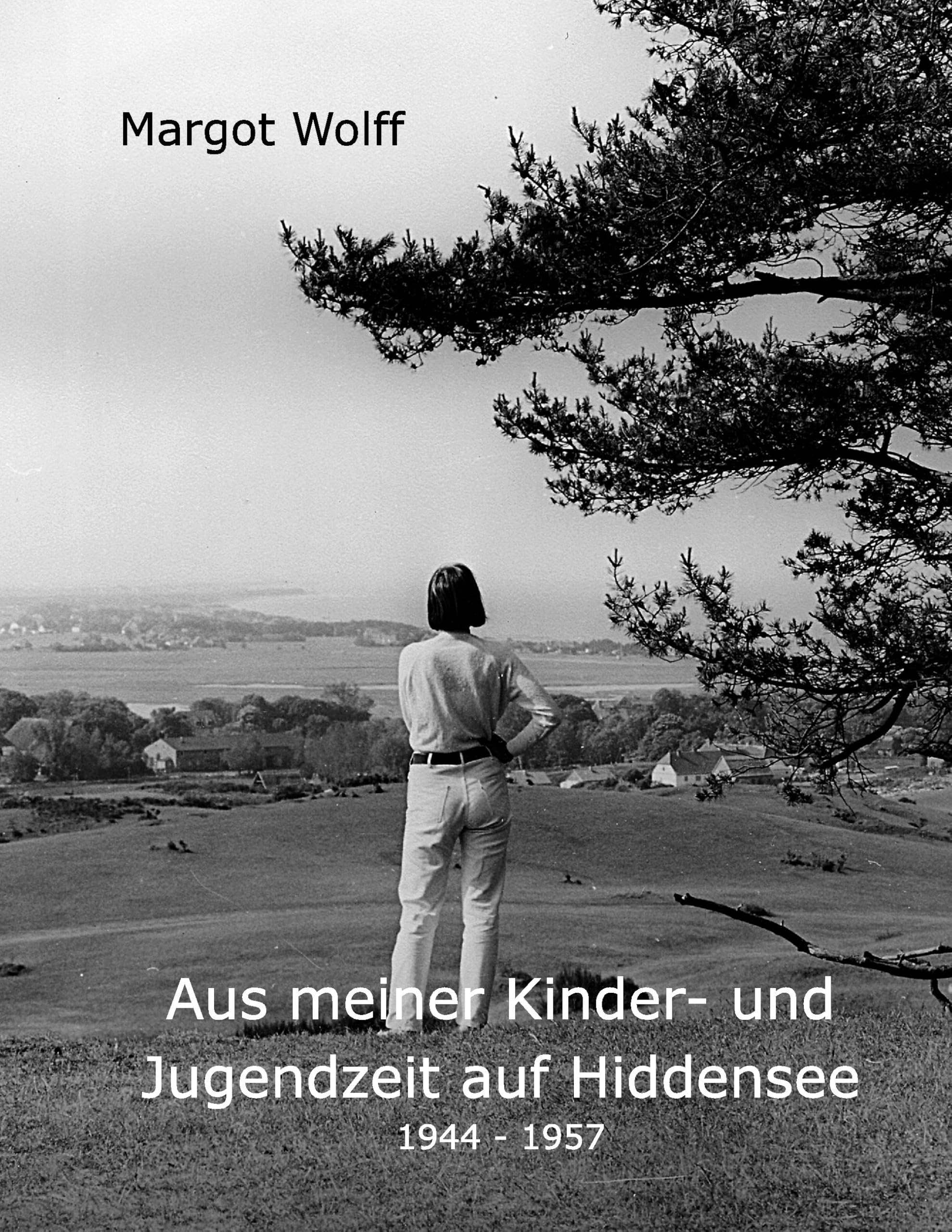 Aus meiner Kinder- und Jugendzeit auf Hiddensee 1944 - 1957 Contemporary literature