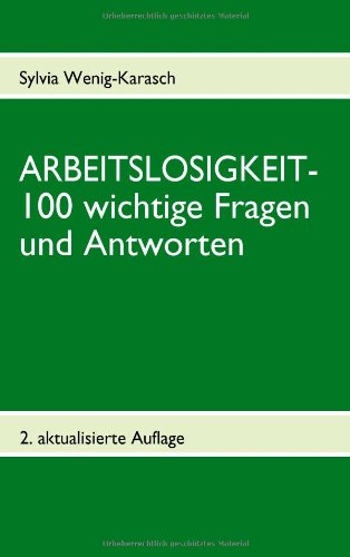 Arbeitslosigkeit- 100 Wichtige Fragen Und Antworten Business, Finance & Career