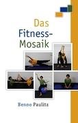 Das Fitness-Mosaik Leisure & Fun