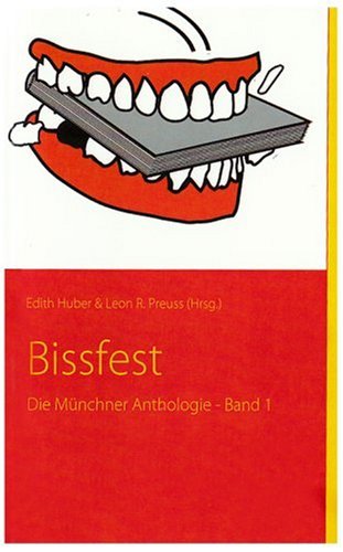 Die Münchner Anthologie. 1. Ausgabe - Bissfest Contemporary literature