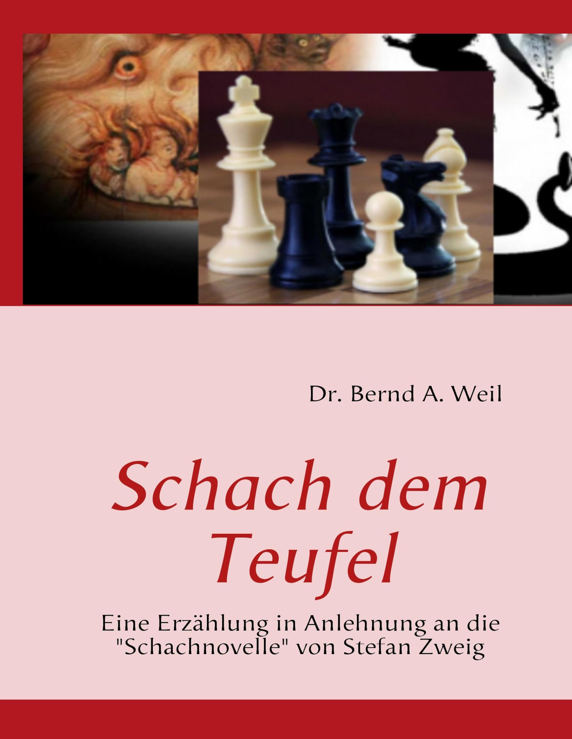 Schach dem Teufel: Eine Erzählung in Anlehnung an die "Schachnovelle" von Stefan Zweig Contemporary literature