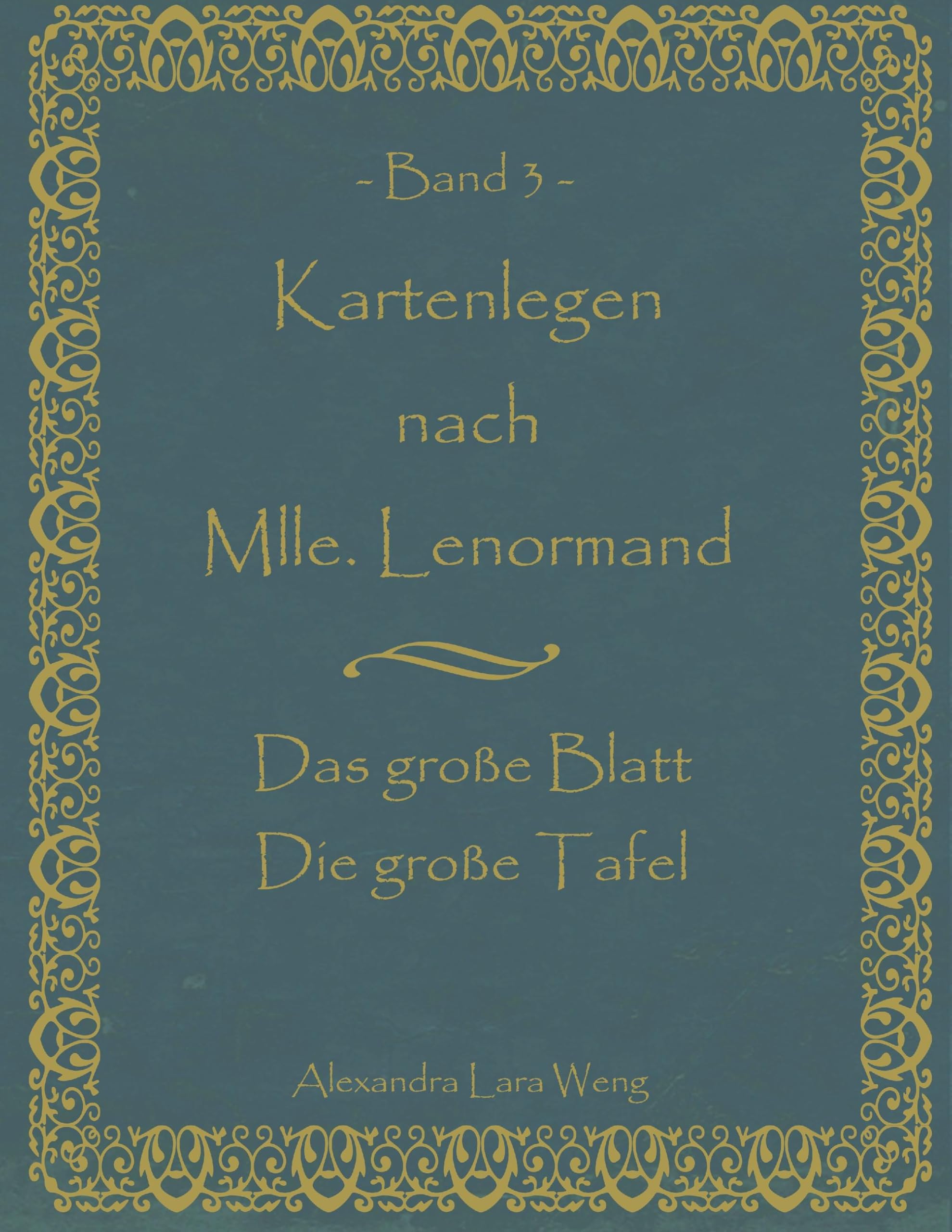 Kartenlegen nach Mlle. Lenormand Band 3 Religion & Esotericism