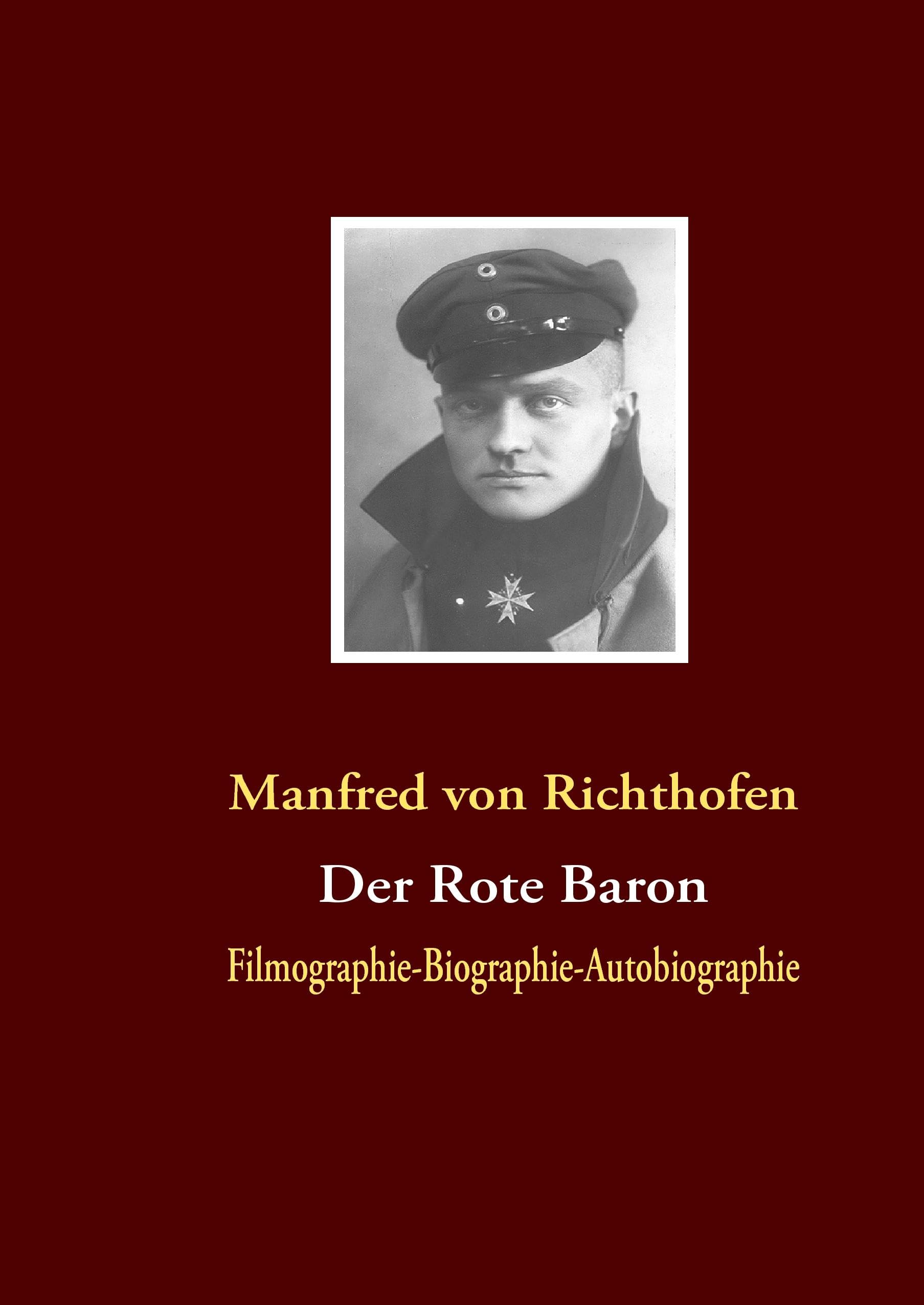 Der Rote Baron: Filmographie-Biographie-Autobiographie Personalities