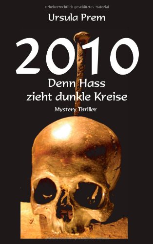 Product Image: 2010 - Denn Hass zieht dunkle Kreise