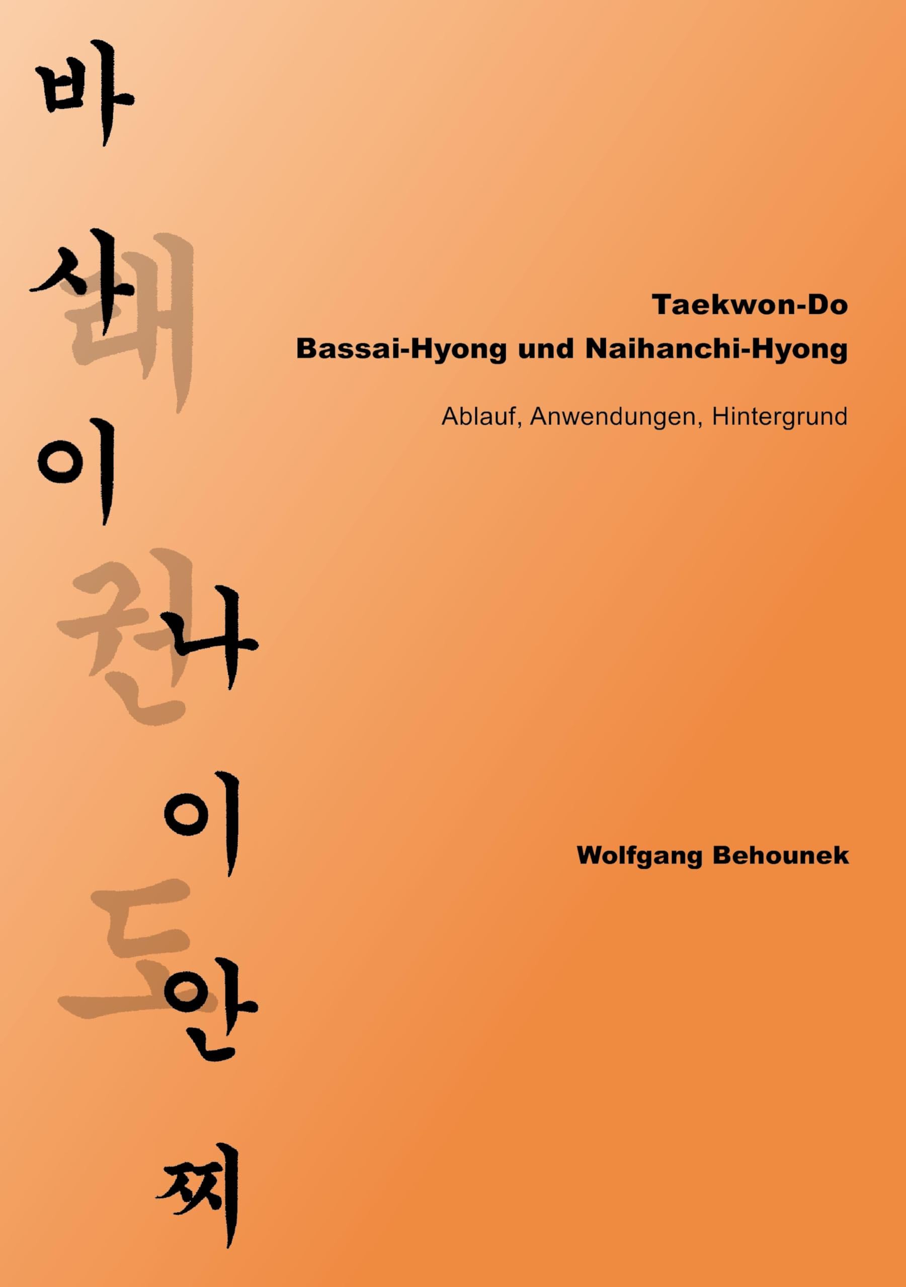 Taekwon-Do – Bassai-Hyong und Naihanchi-Hyong Leisure & Fun