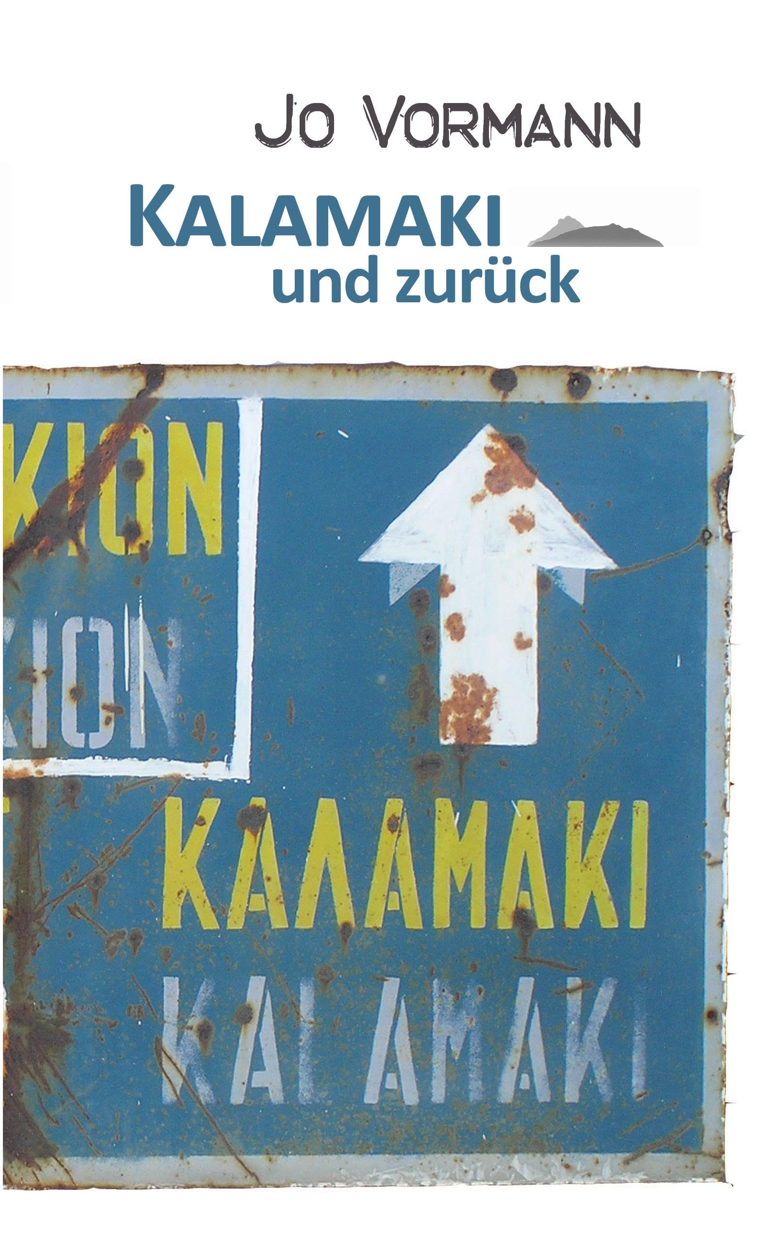 Kalamaki und zurück: Lieben und lieben lassen Contemporary literature