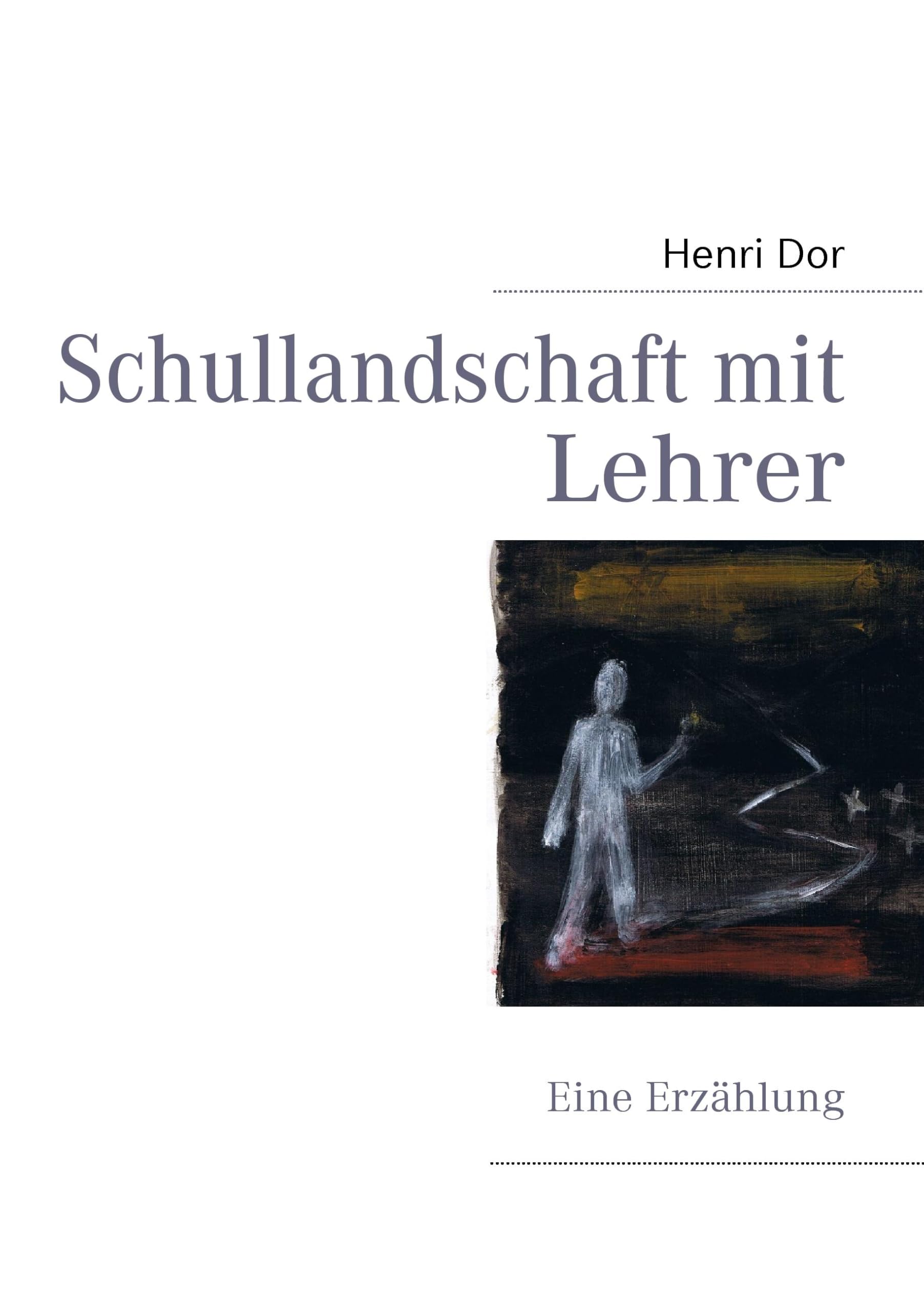 Product Image: Schullandschaft mit Lehrer: Eine Erzählung