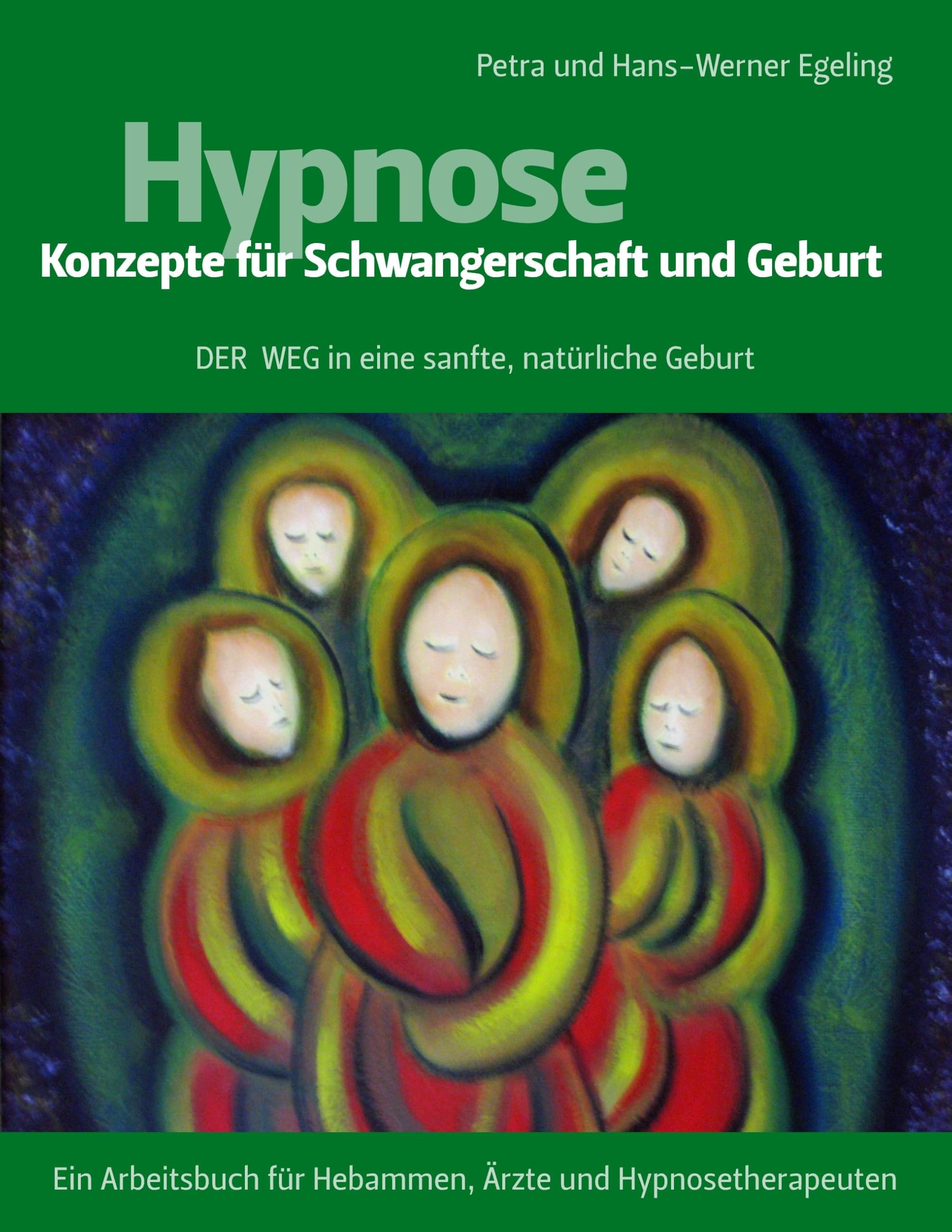 Hypnose - Konzepte für Schwangerschaft und Geburt: Der Weg in eine sanfte, natürliche Geburt Parents & Children