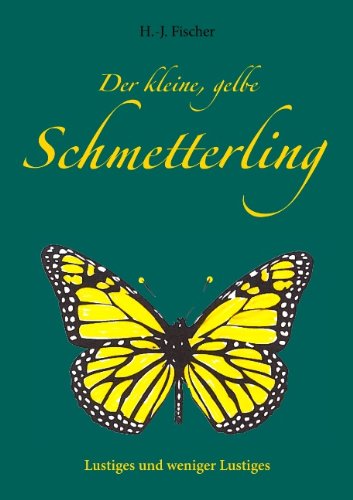 Der Kleine, Gelbe Schmetterling Poetry
