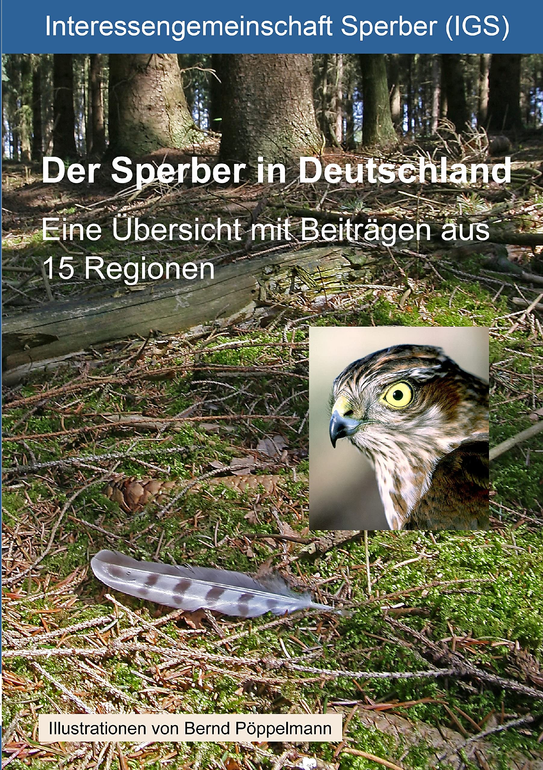 Der Sperber in Deutschland: Eine Übersicht mit Beiträgen aus 15 Regionen Natural Sciences