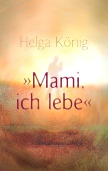 Mami, ich lebe Contemporary literature Books