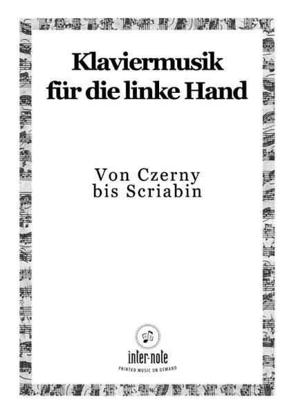 Klaviermusik für die linke Hand: Von Czerny bis Scriabin Arts & Music