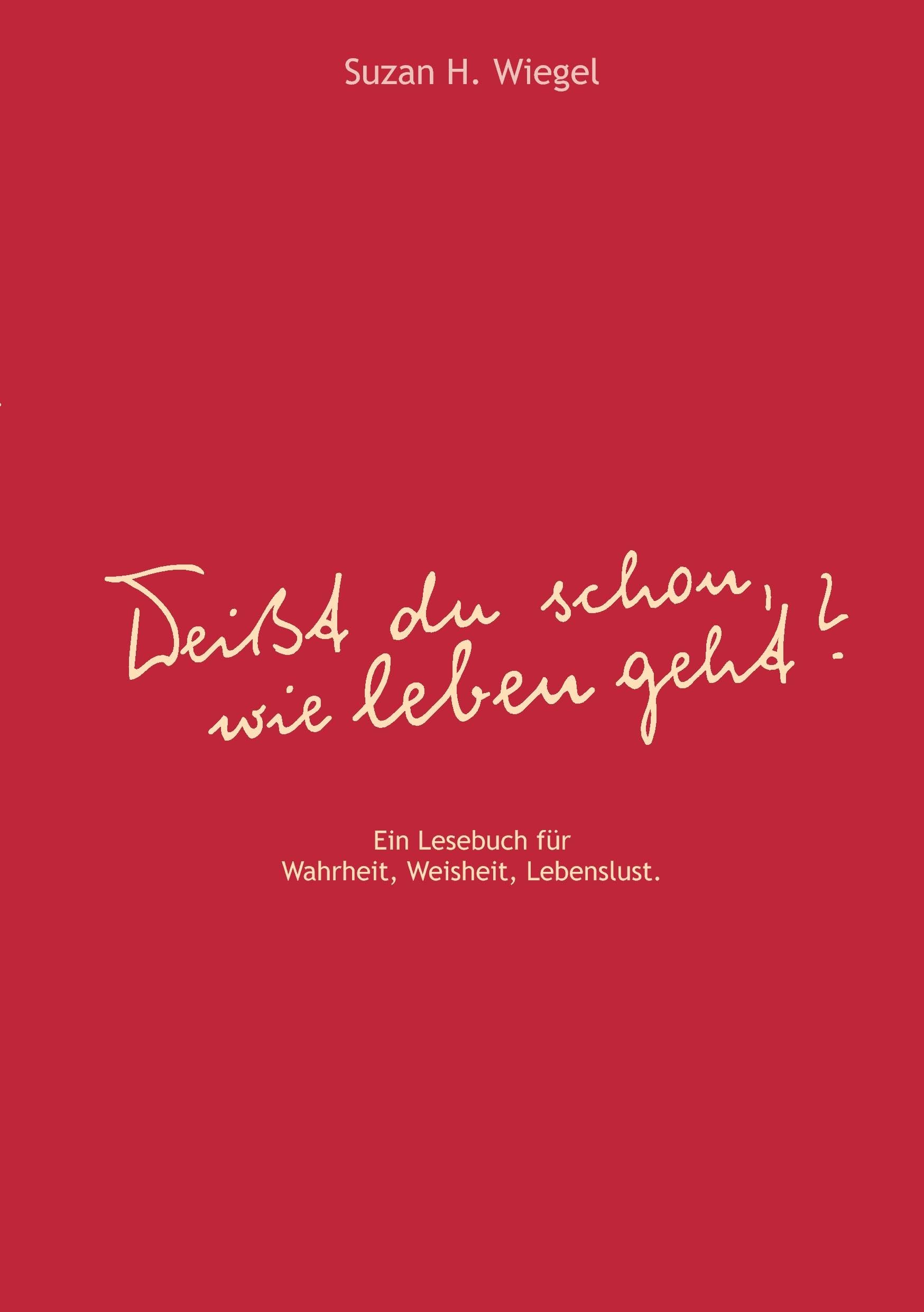 "Weißt du schon, wie leben geht ?" Psychology