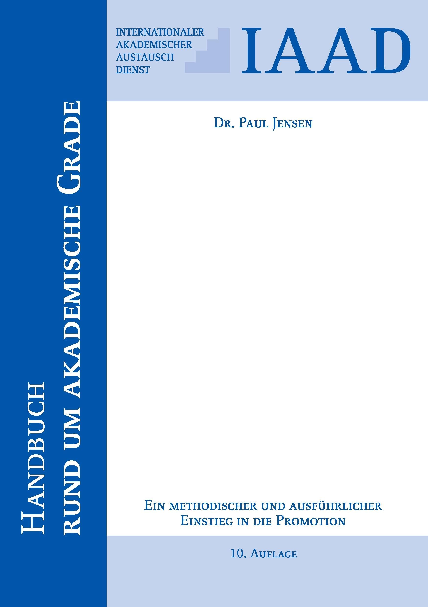 Handbuch rund um akademische Grade: Ein methodischer und ausführlicher Einstieg in die Promotion Business, Finance & Career