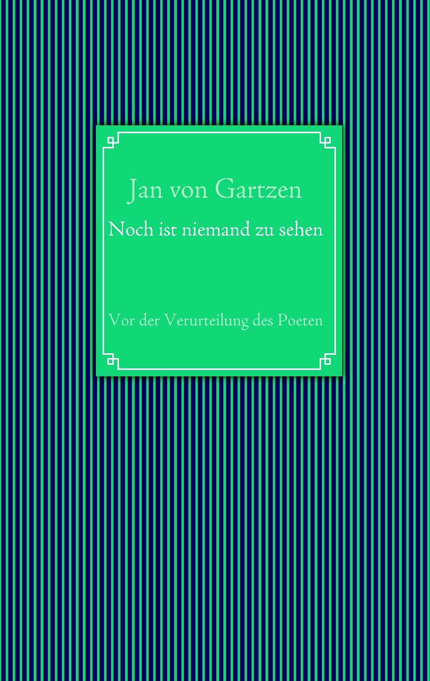 Noch ist niemand zu sehen: Vor der Verurteilung des Poeten Poetry