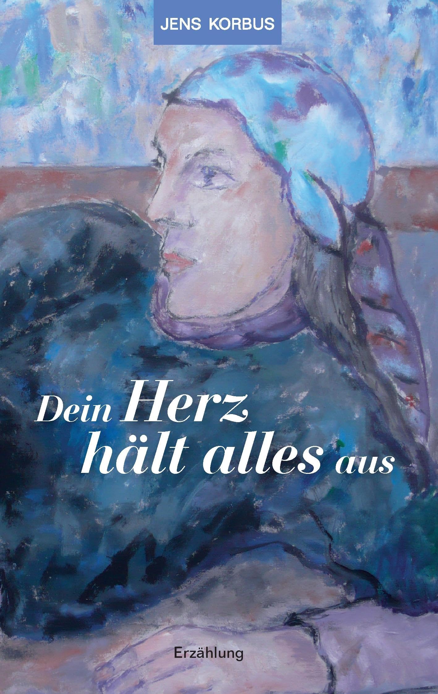 Dein Herz hält alles aus Contemporary literature