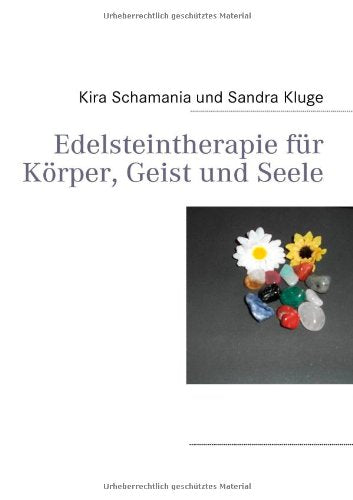 Edelsteintherapie für Körper, Geist und Seele Religion & Esotericism